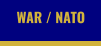 WAR / NATO